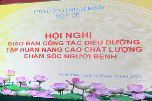 Sở Y tế Ninh Bình: Nâng cao chất lượng công tác điều dưỡng