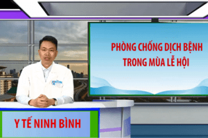 PHÒNG CHỐNG DỊCH BỆNH MÙA LỄ HỘI