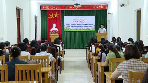 Tập huấn phổ biến, hướng dẫn thực hiện các văn bản pháp luật trong lĩnh vực nước sạch và vệ sinh môi trường