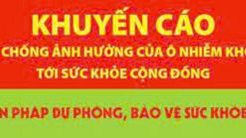 Khuyến cáo phòng, chống ảnh hưởng của ô nhiễm không khí tới sức khỏe  cộng đồng