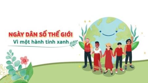 Khẩu hiệu tuyên truyền nhân ngày dân số thế giới 11/7
