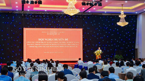 Đảng ủy Sở Y tế tỉnh Ninh Bình tổ chức Hội nghị Chuyên đề về công tác chính trị, tư tưởng và học tập, thực hành tư tưởng, đạo đức, phương pháp, phong cách Hồ Chí Minh