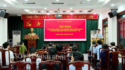 Sở Y tế tỉnh Ninh Bình tổ chức tập huấn nghiệp vụ phòng cháy, chữa cháy và cứu nạn, cứu hộ năm 2026