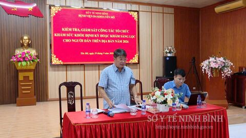 Sở Y tế Ninh Bình kiểm tra, giám sát công tác tổ chức khám sức khỏe định kỳ, khám sàng lọc cho người dân trên địa bàn tỉnh tại Bệnh viện Đa khoa Yên Mô và Kim Sơn