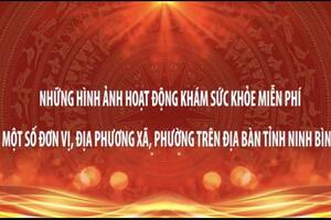 Video những hình ảnh hoạt động khám sức khỏe miễn phí trên địa bàn tỉnh ninh bình 12. 6