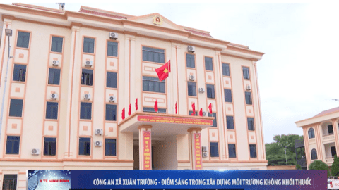 Video - Phóng sự Công an xã Xuân Trường điểm sáng xây dựng môi trường không khói thuốc